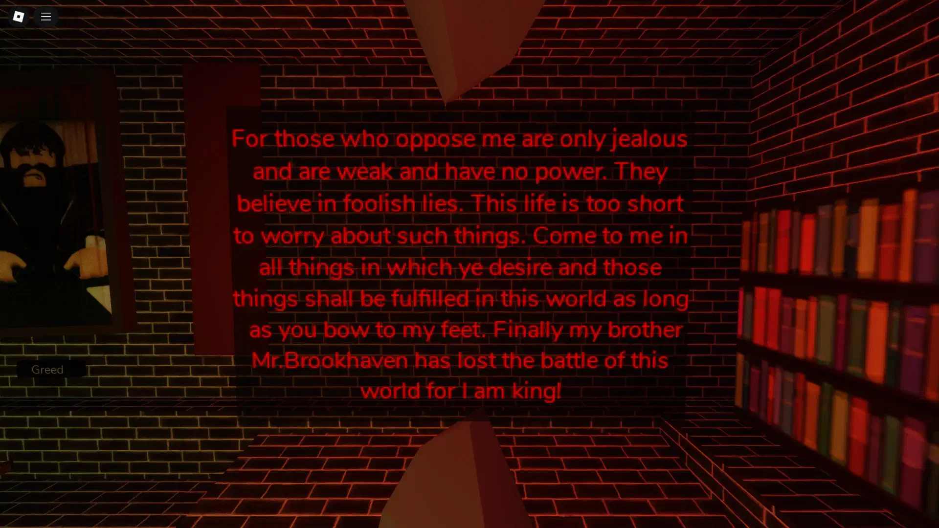 A final red message in Brookhaven’s Agency dungeon, where Greed proclaims his victory over Mr. Brookhaven and asserts his rule.
