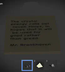A note from Mr. Brookhaven inside the hospital, mentioning that the crystal calls out seven times in hopes that it will be used for good rather than greed.